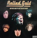 Rolled Gold: The Very Best of the Rolling Stones Rolled Gold: The Very Best of the Rolling Stones